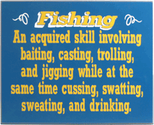 1556 Fishing - An Acquired Skill Fishing Plaque