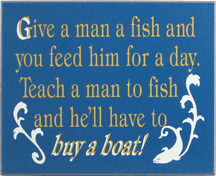 1918 Give A Man A Fish - Boat Sign