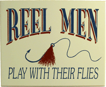 2213 Reel Men Flies Fishing Plaque