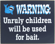 2943 Warning Unruly Children Fishing Sign