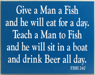 3246 Give A Man A Fish/Beer